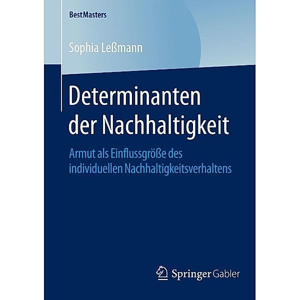 Determinanten der Nachhaltigkeit / BestMasters, Sophia Leßmann