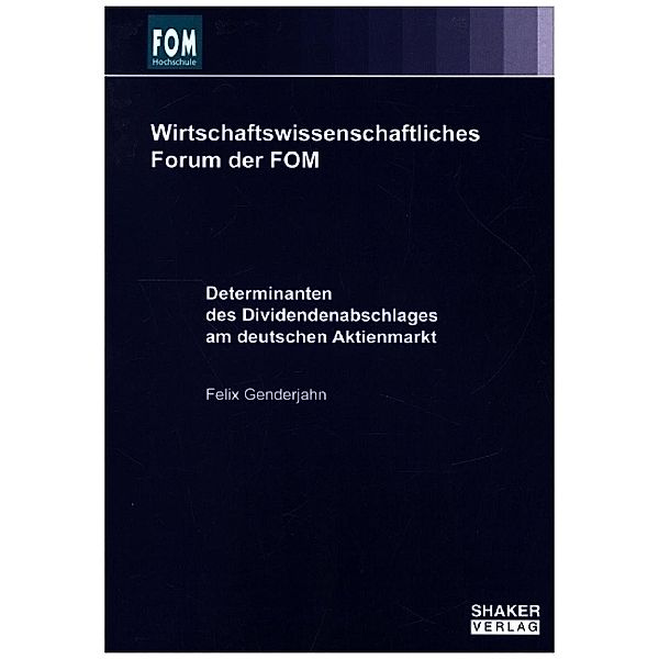 Determinanten des Dividendenabschlages am deutschen Aktienmarkt, Felix Genderjahn