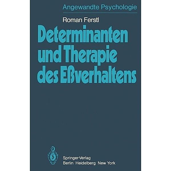 Determinanten und Therapie des Eßverhaltens, R. Ferstl