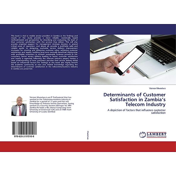 Determinants of Customer Satisfaction in Zambia's Telecom Industry, Vernon Mweetwa