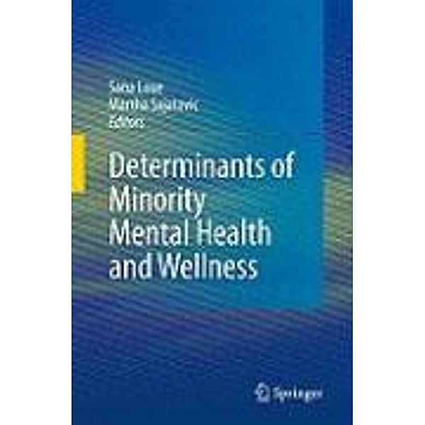 Determinants of Minority Mental Health and Wellness