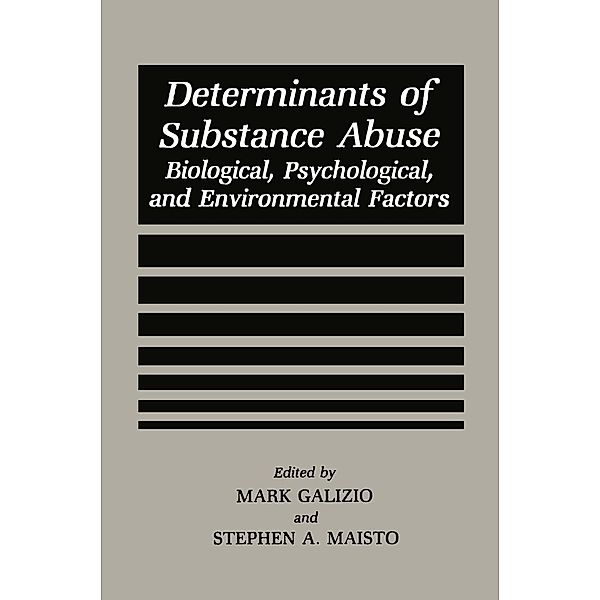 Determinants of Substance Abuse / Perspectives on Individual Differences
