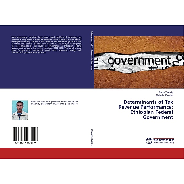 Determinants of Tax Revenue Performance: Ethiopian Federal Government, Belay Zewude, Abebahu Kassiye