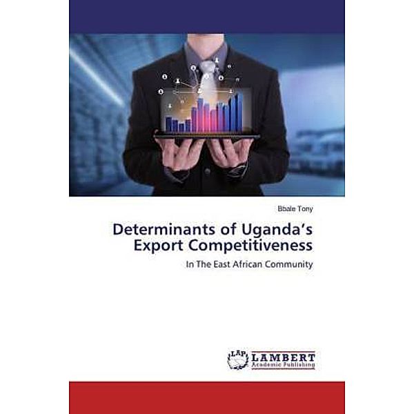 Determinants of Uganda's Export Competitiveness, Bbale Tony