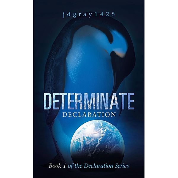 Determinate, Jdgray1425