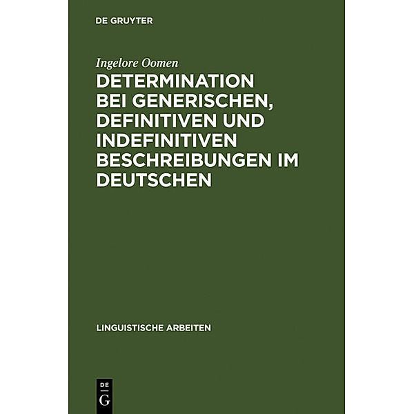 Determination bei generischen, definitiven und indefinitiven Beschreibungen im Deutschen, Ingelore Oomen