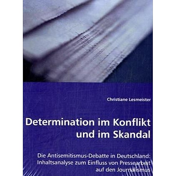 Determination im Konflikt und im Skandal, Christiane Lesmeister