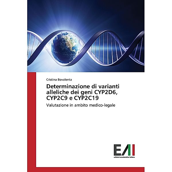 Determinazione di varianti alleliche dei geni CYP2D6, CYP2C9 e CYP2C19, Cristina Bovolenta