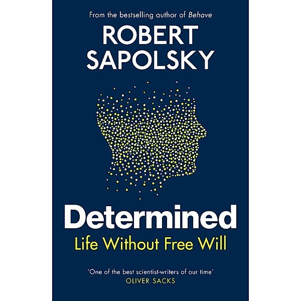 Determined, Robert M Sapolsky