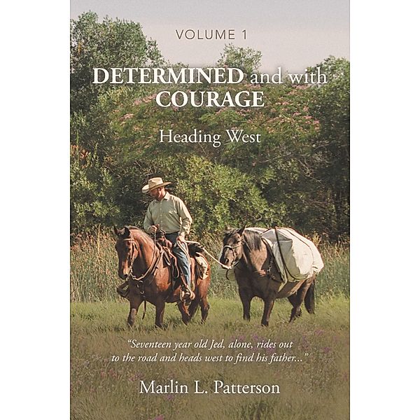 Determined and with Courage, Marlin L. Patterson