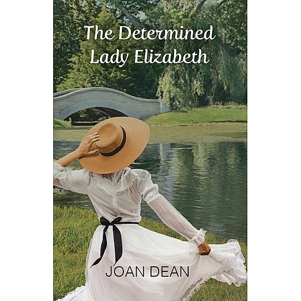 Determined Lady Elizabeth / Gatekeeper Press, Joan Dean