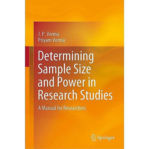 Determining Sample Size and Power in Research Studies, J. P. Verma, Priyam Verma