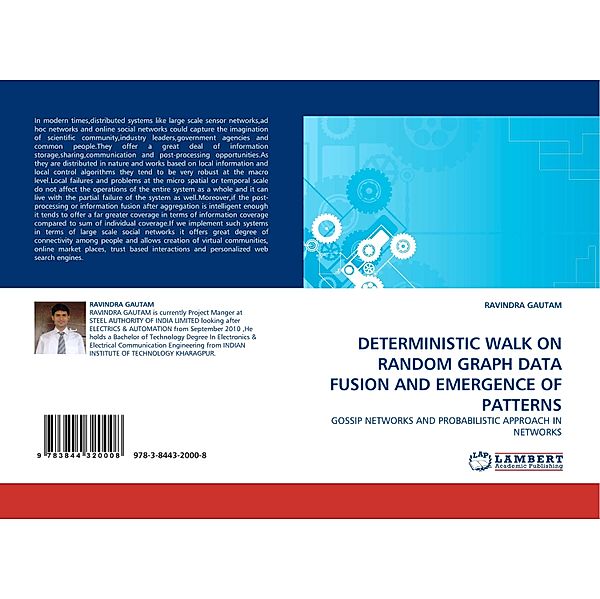 DETERMINISTIC WALK ON RANDOM GRAPH DATA FUSION AND EMERGENCE OF PATTERNS, Ravindra Gautam