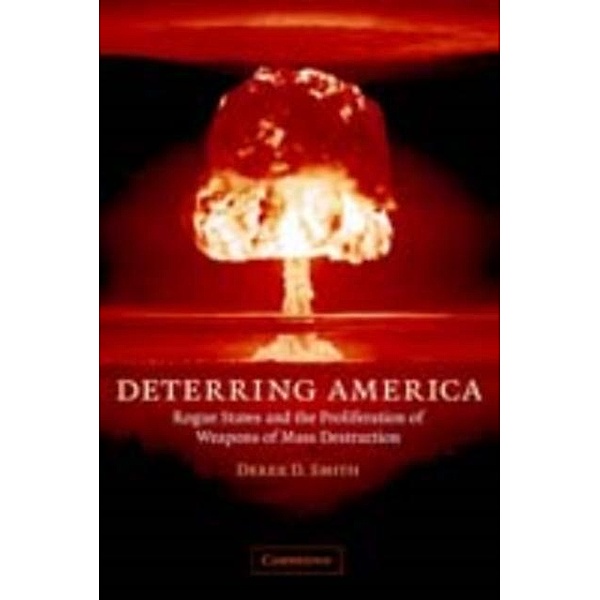Deterring America, Derek D. Smith