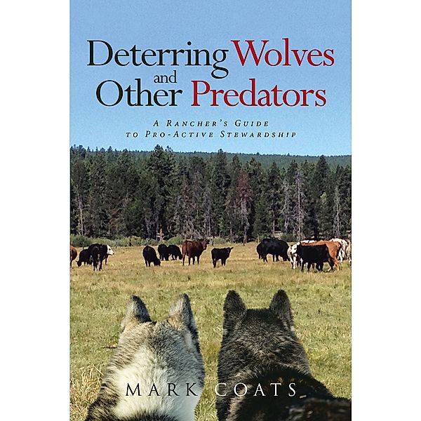 Deterring Wolves and Other Predators, Mark Coats