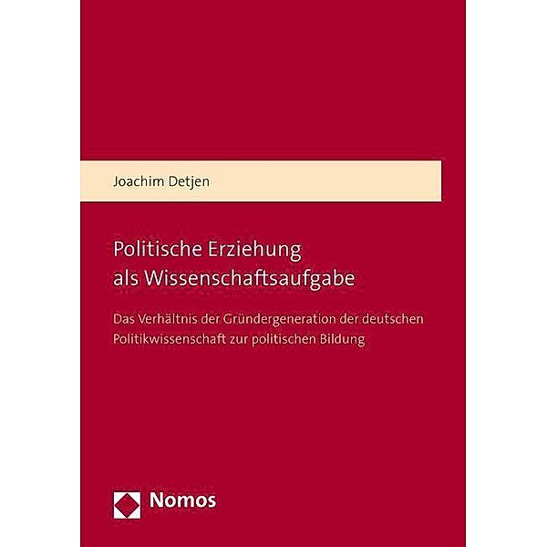 Detjen, J: Politische Erziehung als Wissenschaftsaufgabe, Joachim Detjen