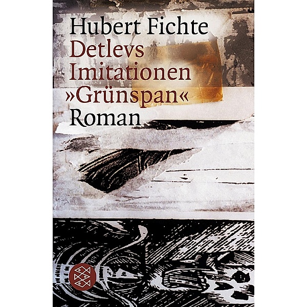 Detlevs Imitationen 'Grünspan', Hubert Fichte
