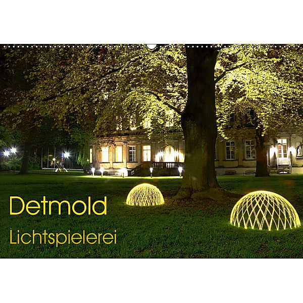 Detmold Lichtspielerei (Wandkalender 2019 DIN A2 quer), Christine Witzel