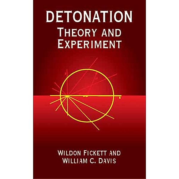 Detonation / Dover Books on Physics, Wildon Fickett, William C. Davis