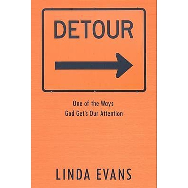 Detour / Evans Abundant Books, Linda Evans