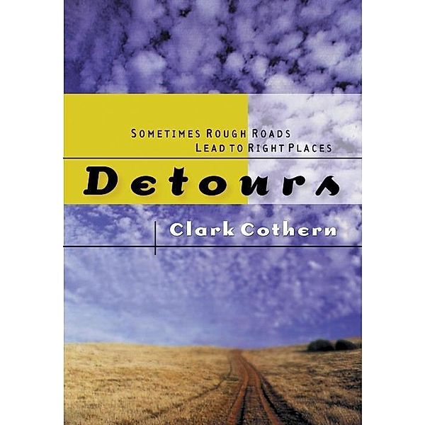 Detours, Clark Cothern