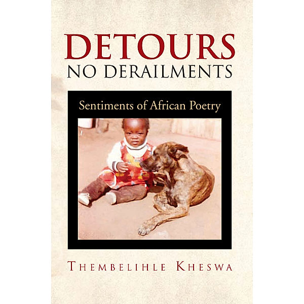 Detours No Derailments, Thembelihle Kheswa