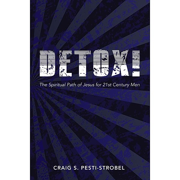 Detox!, Craig S. Pesti-Strobel
