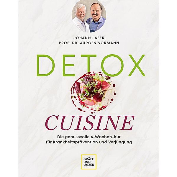 Detox Cuisine, Johann Lafer, Jürgen Vormann