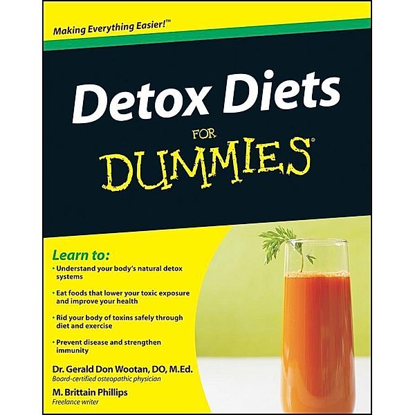 Detox Diets For Dummies, Gerald Don Wootan, Matthew Brittain Phillips