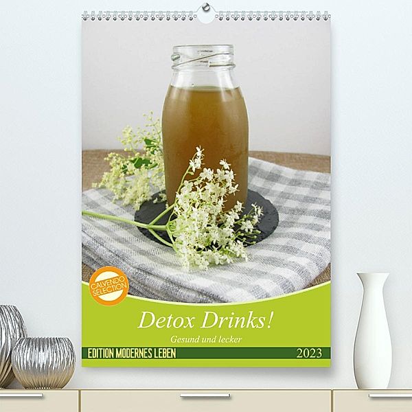 Detox Drinks! Gesund und lecker (Premium, hochwertiger DIN A2 Wandkalender 2023, Kunstdruck in Hochglanz), Katharina Rau