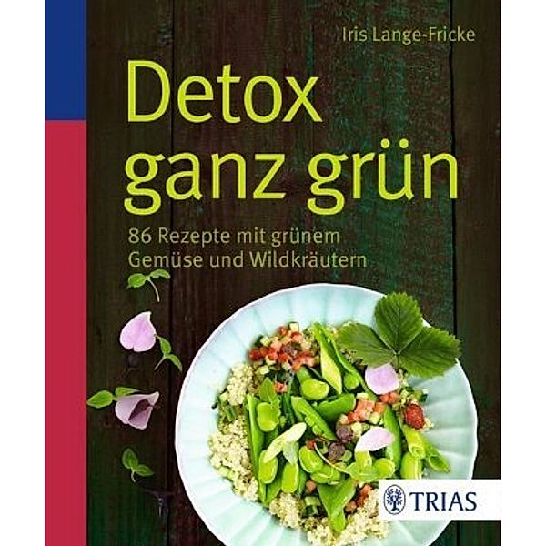 Detox ganz grün, Iris Lange-Fricke