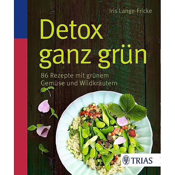 Detox ganz grün, Iris Lange-Fricke