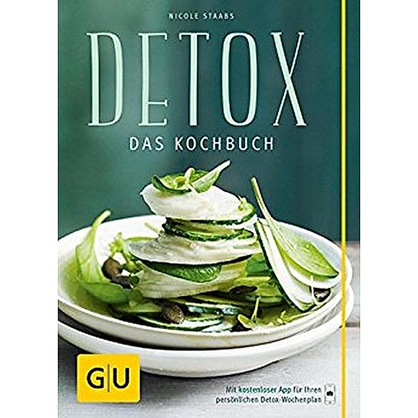 Detox / GU Kochen & Verwöhnen Diät und Gesundheit, Nicole Staabs