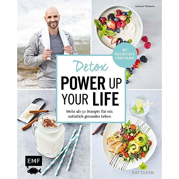 Detox - Power up your life, Michael Weckerle