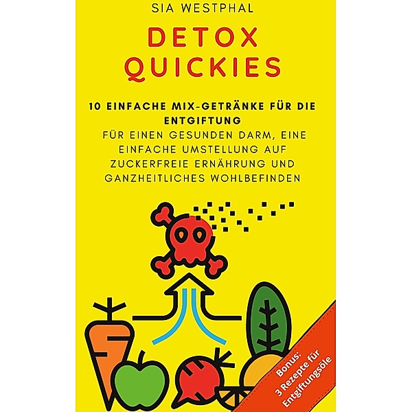 Detox Quickies, Sia Westphal