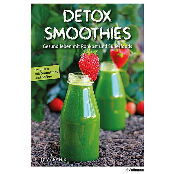 DETOX SMOOTHIES, Eliq Maranik