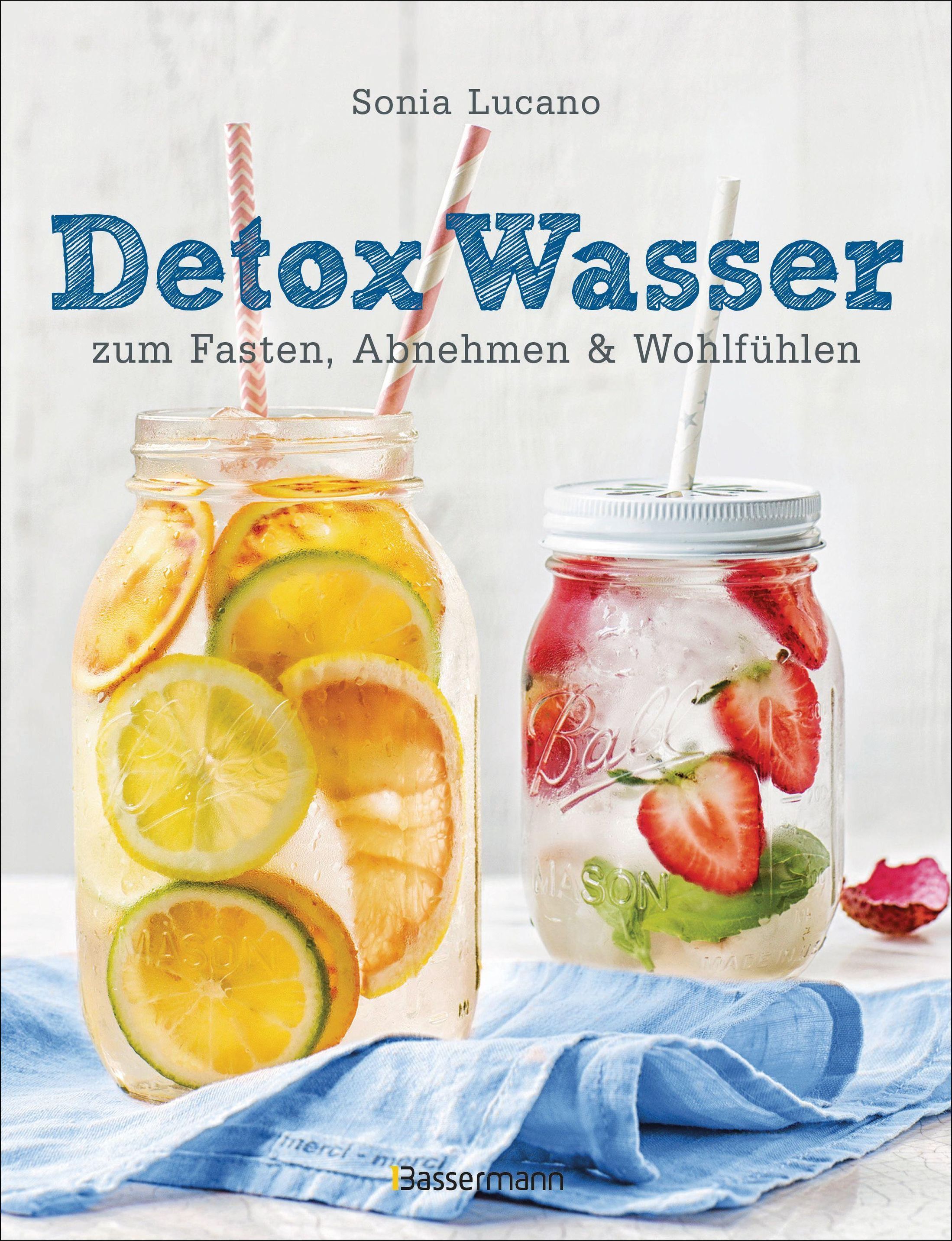 Detox Wasser - zum Fasten, Abnehmen und Wohlfühlen Buch versandkostenfrei