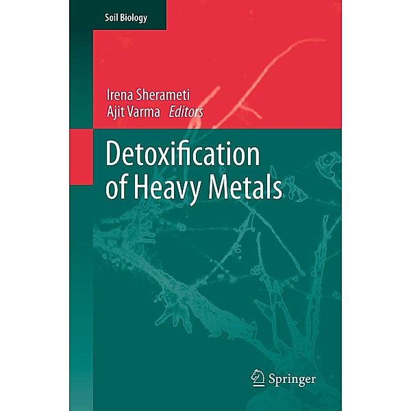 Detoxification of Heavy Metals / Soil Biology Bd.30