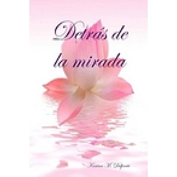 Detrás de la mirada, Karina M. Delprato