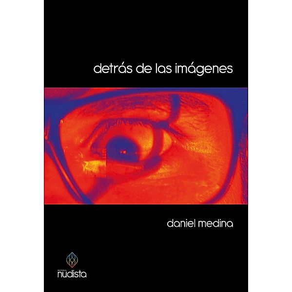 Detrás de las imágenes, Daniel Medina