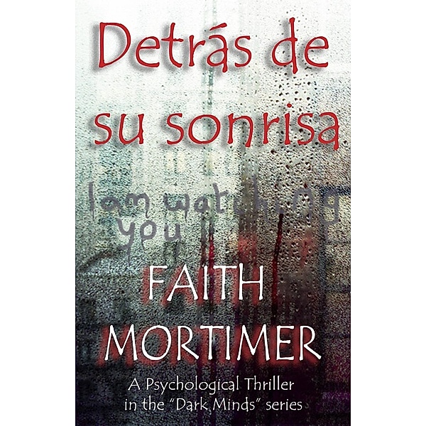 Detrás de su sonrisa, Faith Mortimer