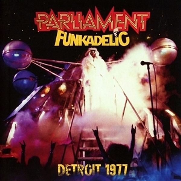 Detroit 1977, Parliament-Funkadelic