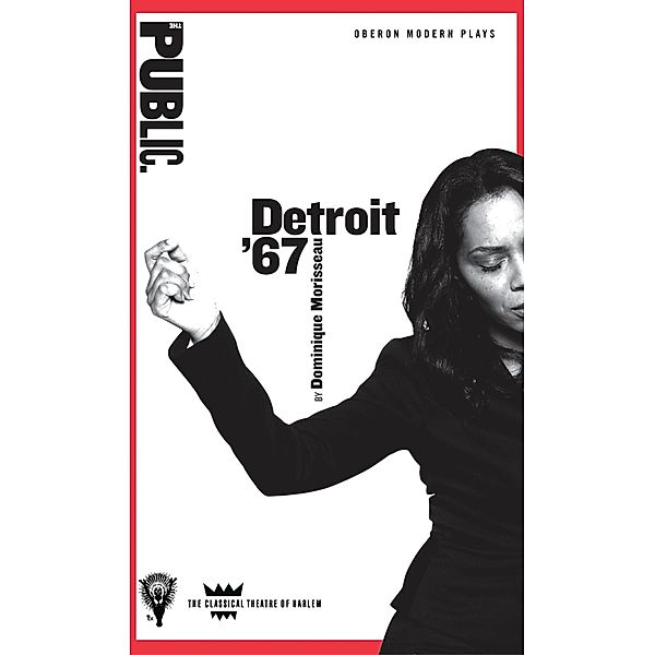 Detroit '67 / Oberon Modern Plays, Dominique Morisseau