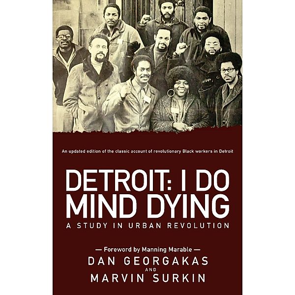 Detroit: I Do Mind Dying, Marvin Surkin, Dan Georgakas