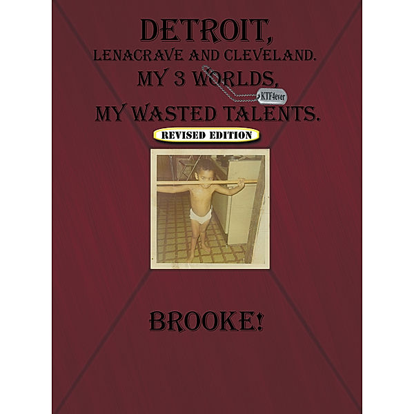 Detroit, Lenacrave and Cleveland, Brooke