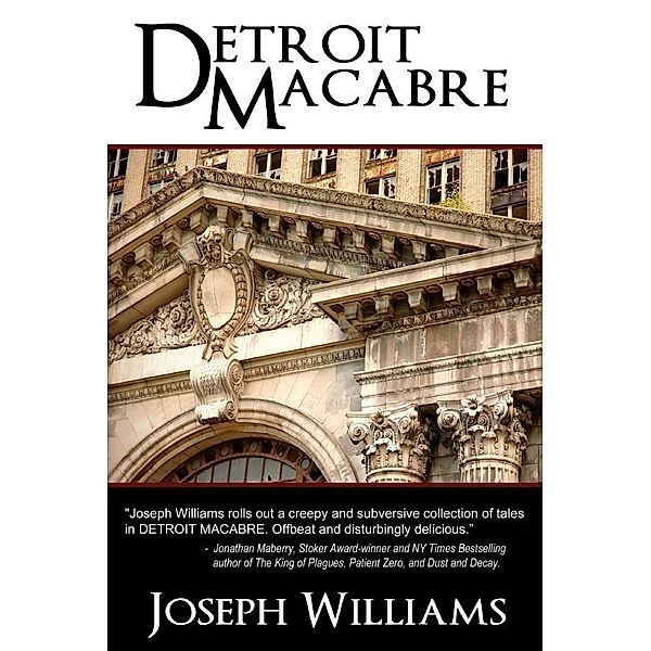Detroit Macabre / Post Mortem Press, Joseph Williams