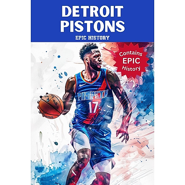 Detroit Pistons Epic History, Epic History