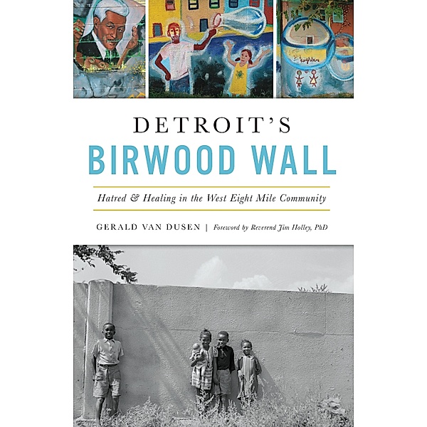 Detroit's Birwood Wall, Gerald van Dusen