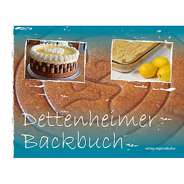 Dettenheimer Backbuch, LandFrauen Dettenheim