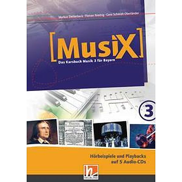 Detterbeck, M: MusiX 3. Audio-CDs. Ausgabe BG, Markus Detterbeck, Gero Schmidt-Oberländer, Florian Niedrig